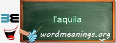 WordMeaning blackboard for l'aquila